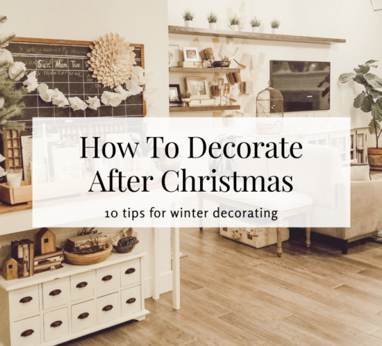 10 EASY TIPS TO TRANSITION FROM CHRISTMAS TO WINTER DÉCOR