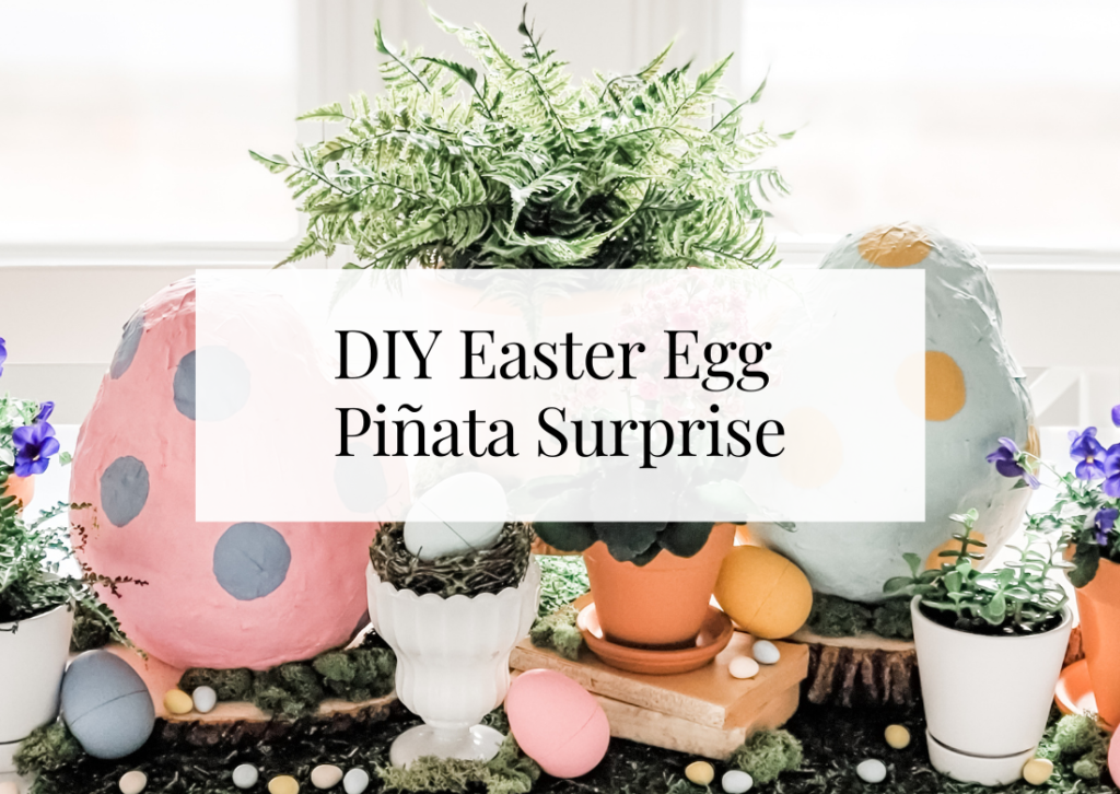 DIY Easter Egg Piñata Surprise