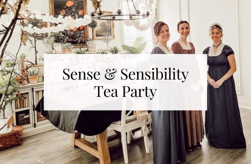 A Sense and Sensibility Inspired Tea Party